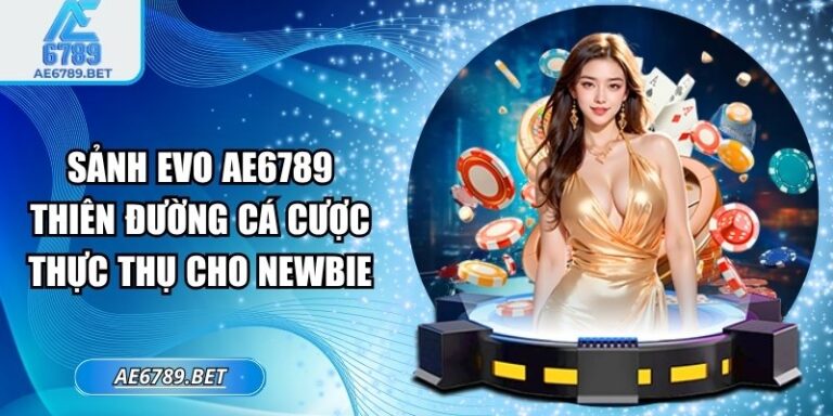 Sảnh EVO AE6789